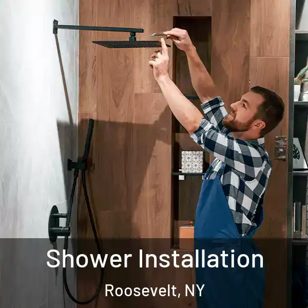  Shower Installation Roosevelt, NY